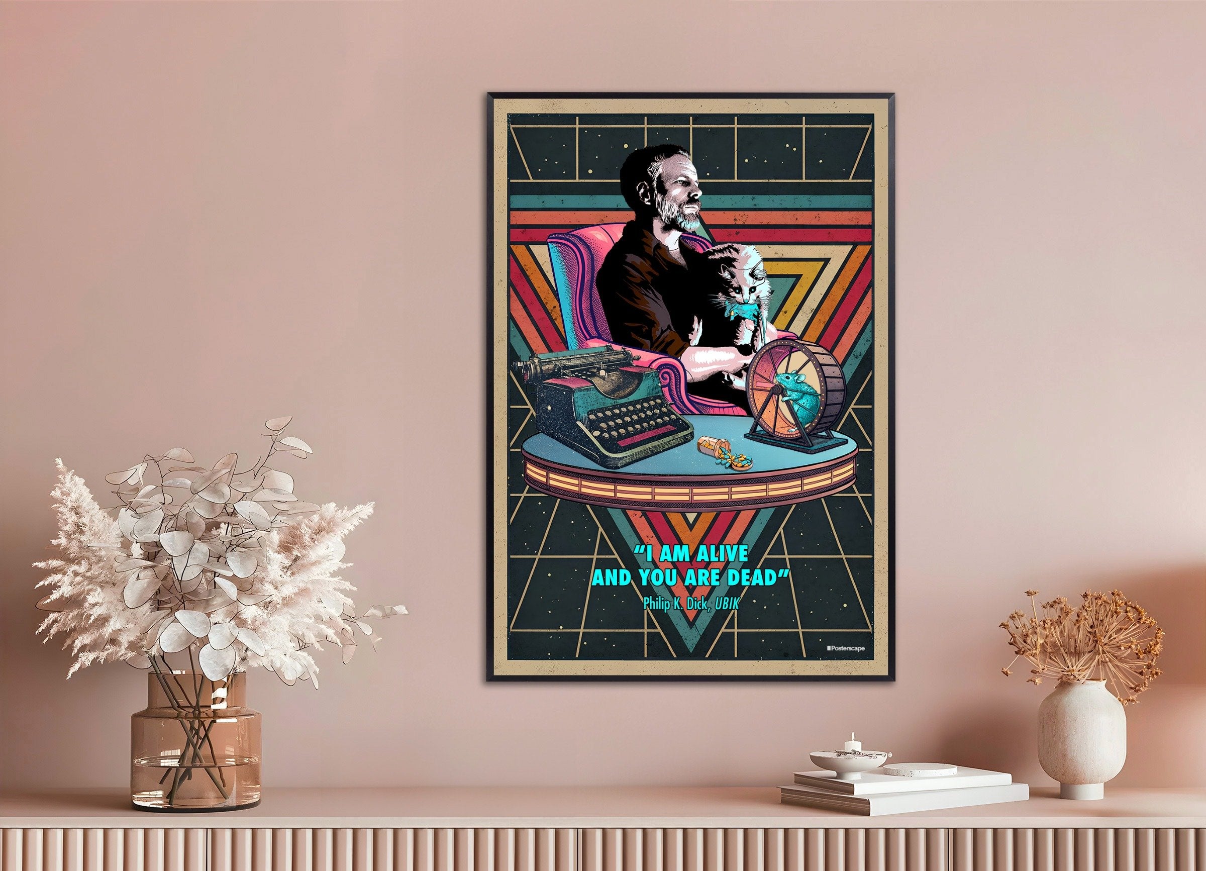 Lámina decorativa con cita de Philip K. Dick - "Estoy vivo y tú estás muerto" - Póster retro de ciencia ficción