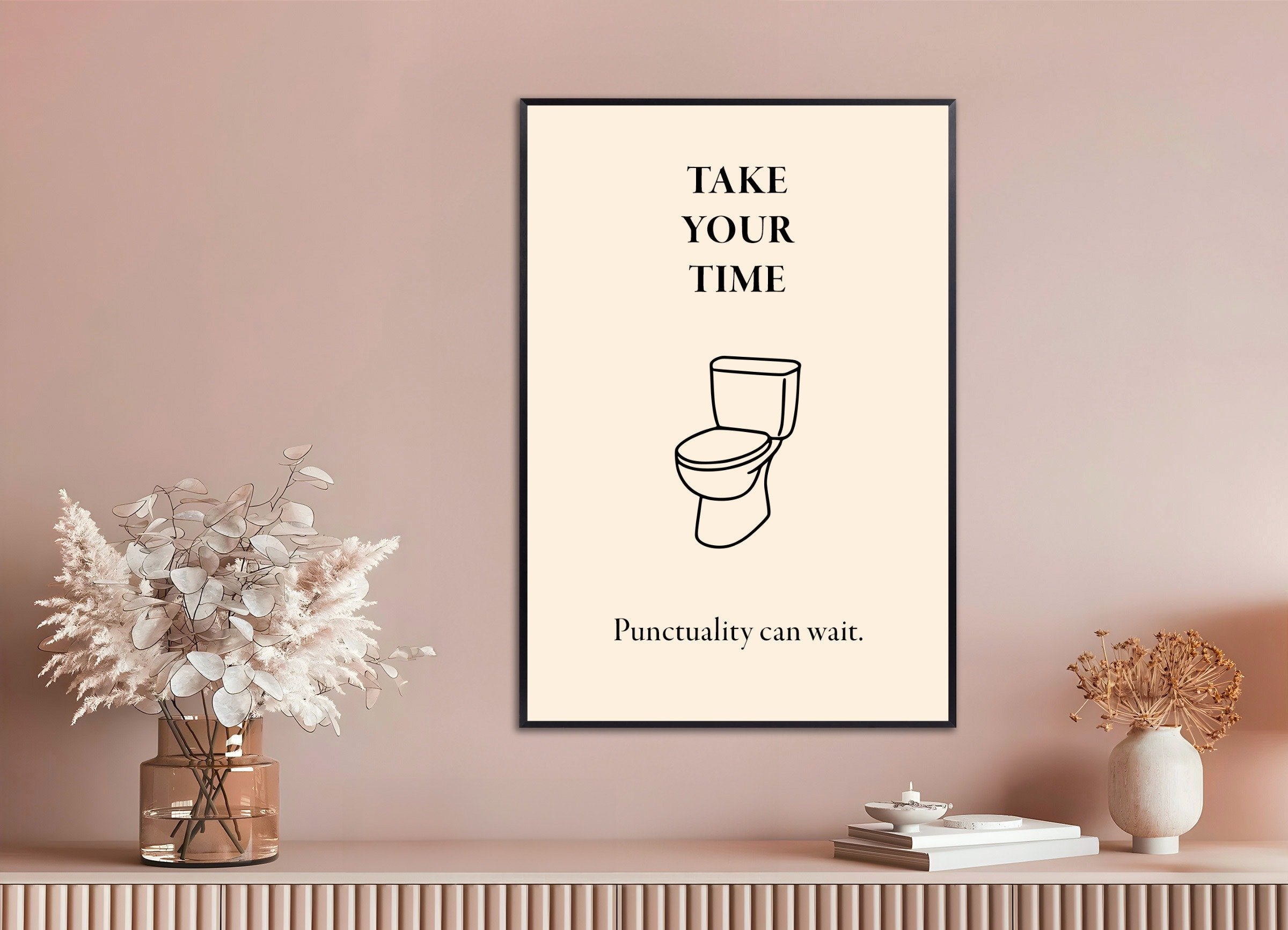 Poster of Toilet Poster – Take Your Time - Humorous Wall Art, with metal frame