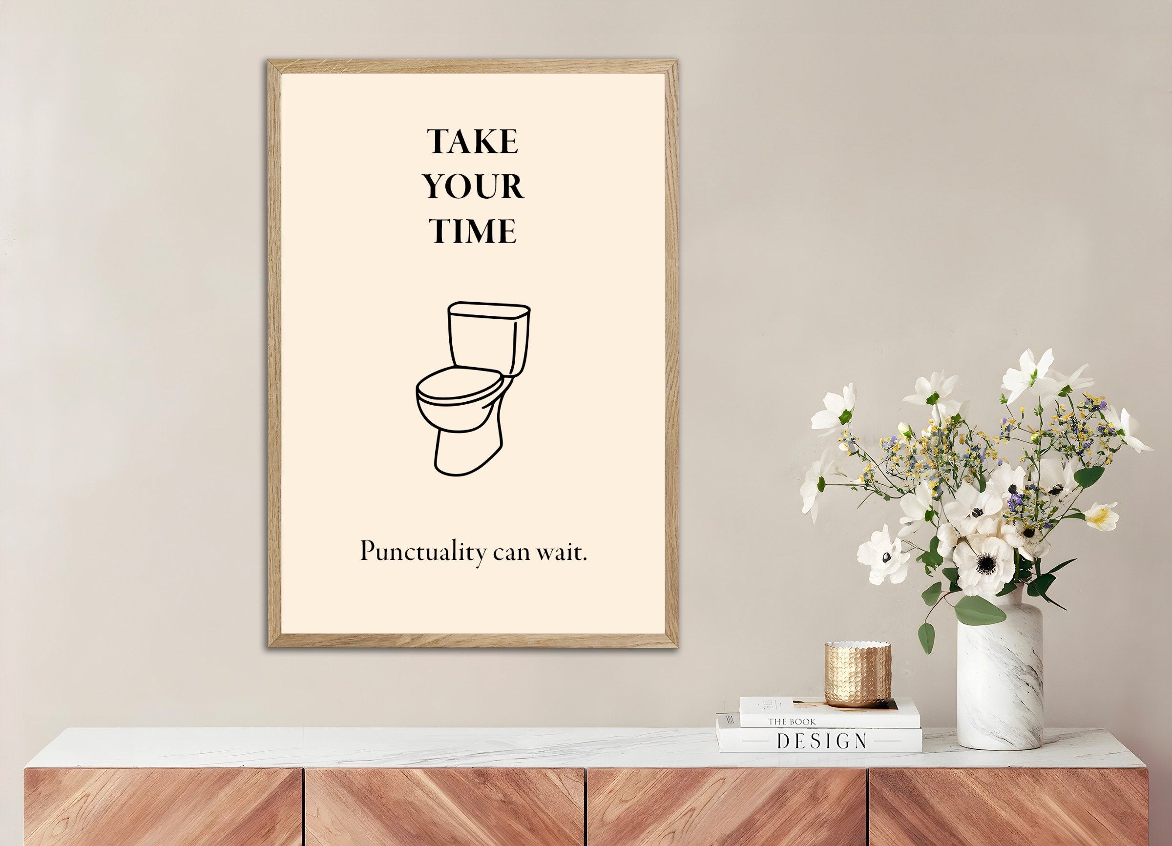 Poster of Toilet Poster – Take Your Time - Humorous Wall Art, with natural wooden frame