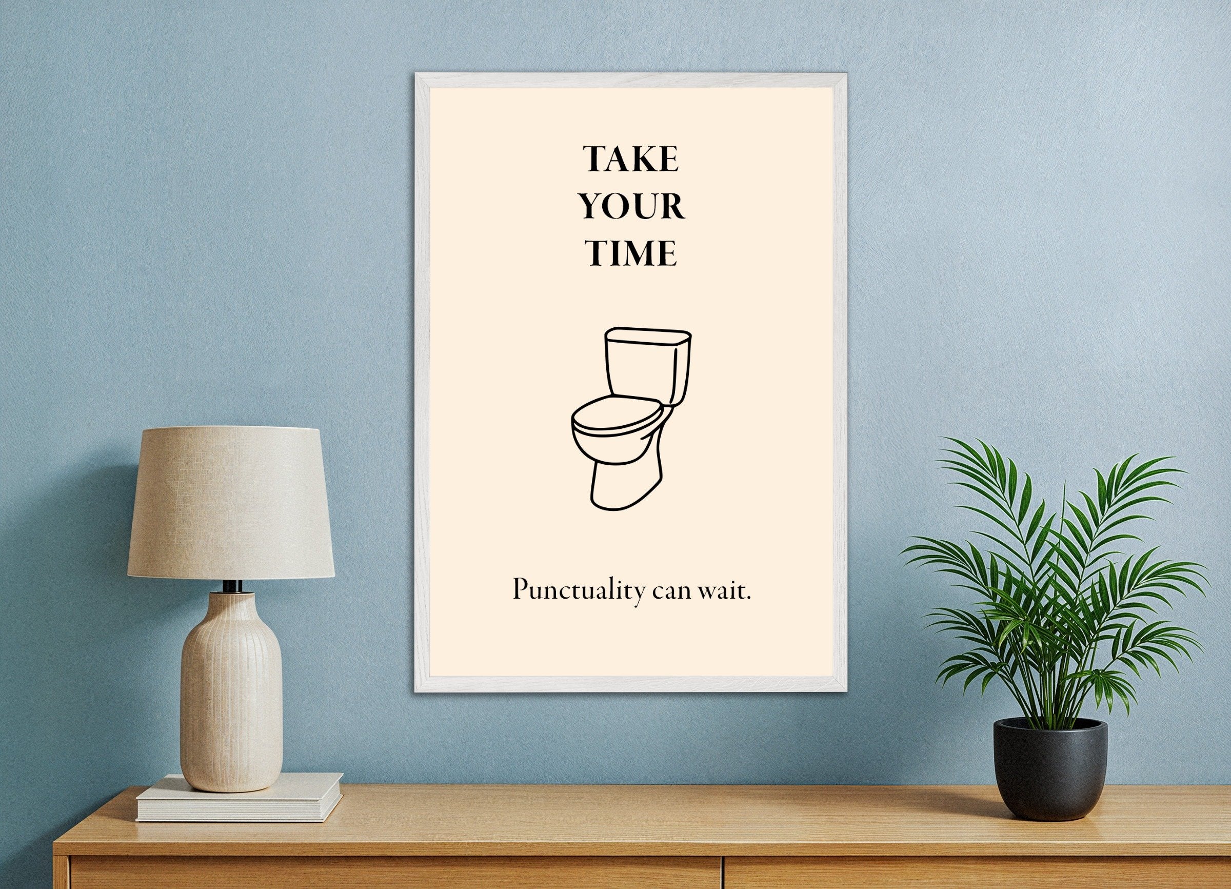 Poster of Toilet Poster – Take Your Time - Humorous Wall Art, with white wooden frame