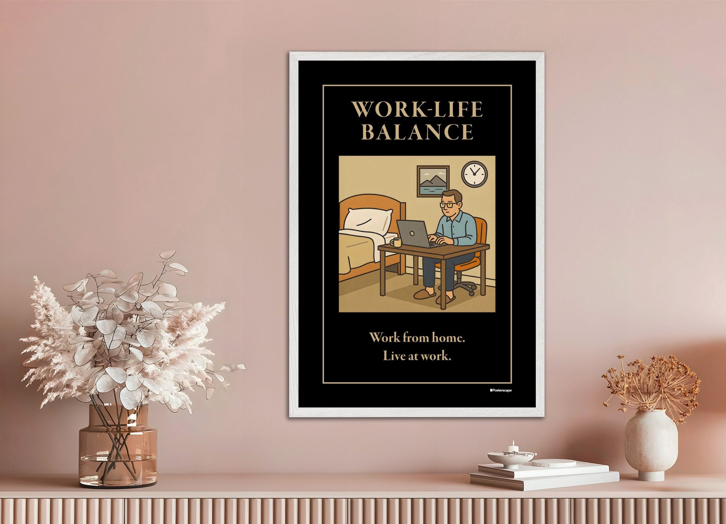 Poster of Work-Life Balance - Demotivational Poster, with white wooden frame